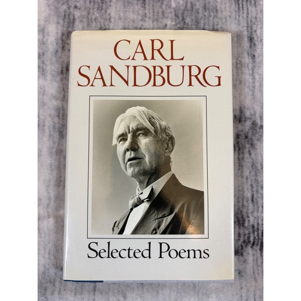 Carl Sandburg Selected Poems Hardcover 1992 Gramercy Books ISBN 0-517-07244-0